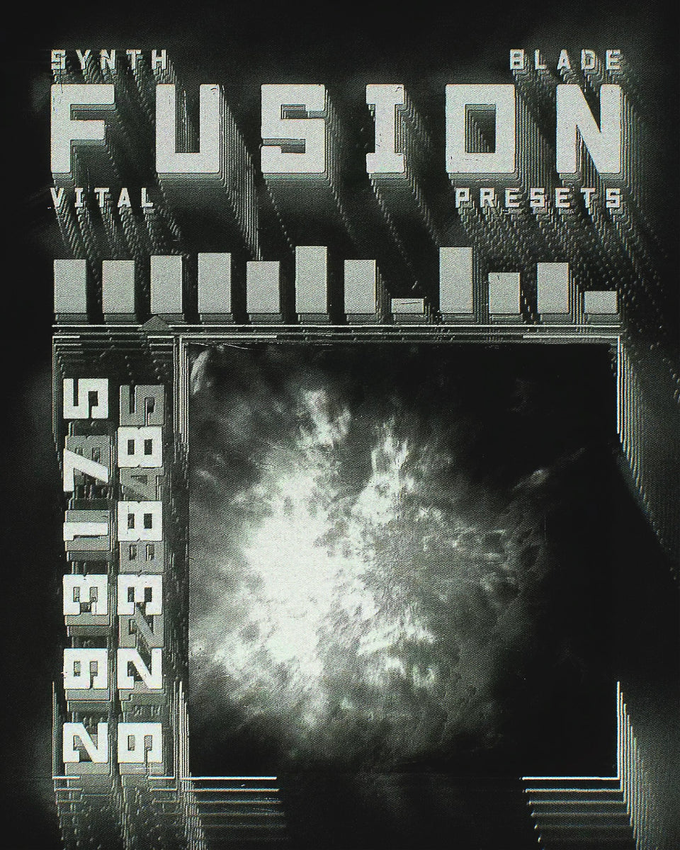 Fusion Synth Blade Vital Presets Visualizer Interface Glitches nuclear thermonuclear fusion generation